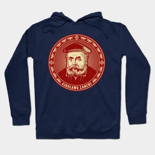 Girolamo Zanchi (1516 – 1590) Hoodie